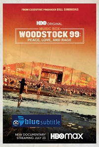 دانلود کامل زیرنویس فارسی مستند Woodstock 99: Peace Love and Rage 2021