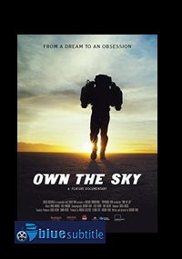 دانلود کامل زیرنویس فارسی مستند Own the Sky 2019