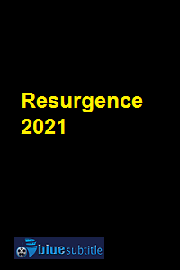 دانلود کامل زیرنویس فارسی مستند Resurgence 2021