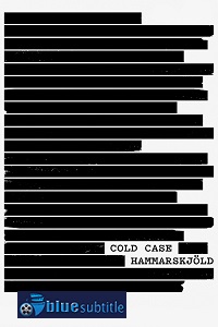 دانلود کامل زیرنویس فارسی مستند Cold Case Hammarskjöld 2019