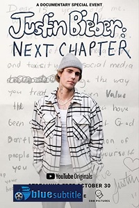 دانلود کامل زیرنویس فارسی مستند Justin Bieber: Next Chapter 2020