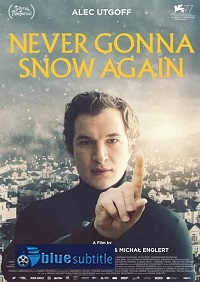 دانلود کامل زیرنویس فارسی فیلم Never Gonna Snow Again 2020