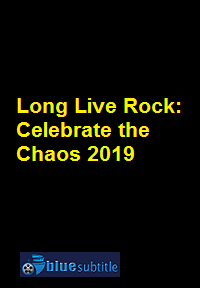 دانلود کامل زیرنویس فارسی مستند Long Live Rock: Celebrate the Chaos 2019