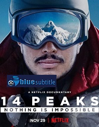 دانلود کامل زیرنویس فارسی مستند 14Peaks: Nothing Is Impossible 2021