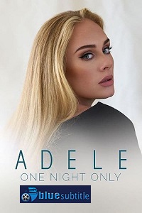 دانلود کامل زیرنویس فارسی مستند Adele One Night Only 2021