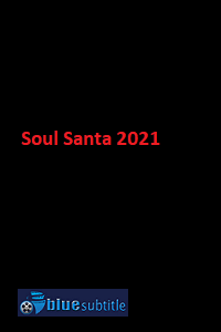 دانلود کامل زیرنویس فارسی فیلم Soul Santa 2021