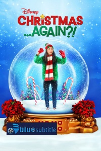 دانلود کامل زیرنویس فارسی فیلم ?Christmas Again 2021?