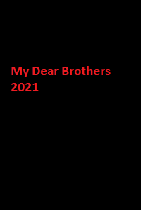 دانلود زیرنویس فارسی سریال My Dear Brothers 2021