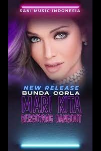 دانلود رایگان آهنگ خارجی Bunda Corla – Mari Kita Bergoyang Dangdut