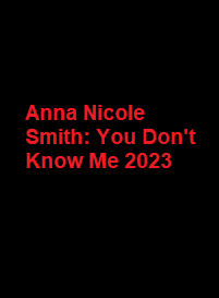 دانلود زیرنویس فارسی فیلم Anna Nicole Smith: You Don’t Know Me 2023