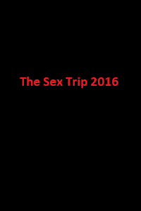 دانلود فیلم The Sex Trip 2016 () رایگان