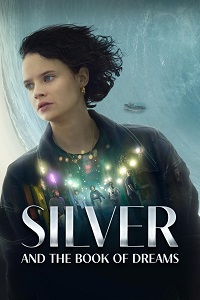 دانلود زیرنویس فارسی فیلم Silver and the Book of Dreams 2023