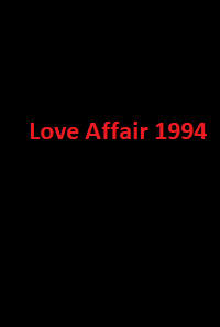 دانلود زیرنویس فارسی فیلم Love Affair 1994