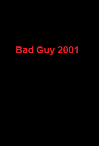 دانلود فیلم Bad Guy 2001 (پسر بد ) رایگان