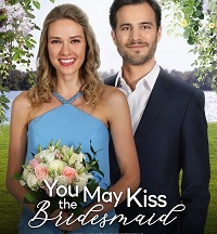 subtitle You May Kiss the Bridesmaid 2021 Free Download movie