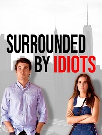 subtitle Surrounded by Idiots 2022 Free Download movie