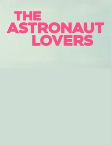 دانلود فیلم Los amantes astronautas 2024 (عاشقان فضانورد 2024) رایگان