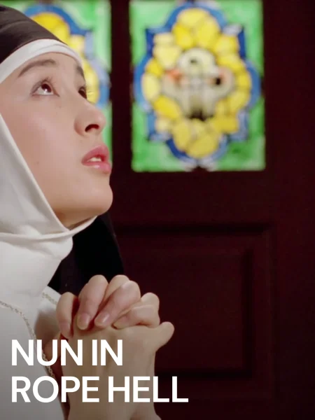 دانلود فیلم Nun in Rope Hell 1984 (راهبه در جهنم طنابی 1984) رایگان
