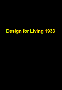 دانلود کامل زیرنویس فارسی Design for Living 1933