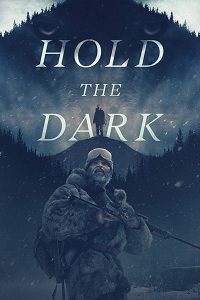 دانلود کامل زیرنویس فارسی Hold the Dark 2018