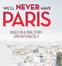 دانلود کامل زیرنویس فارسی We’ll Never Have Paris 2014