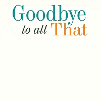 دانلود کامل زیرنویس فارسی Goodbye to All That 2014