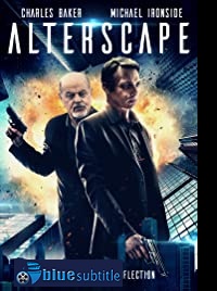 دانلود کامل زیرنویس فارسی Alterscape 2018