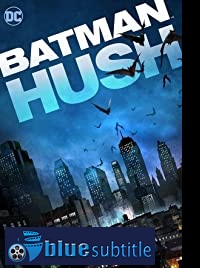 دانلود کامل زیرنویس فارسی Batman: Hush 2019