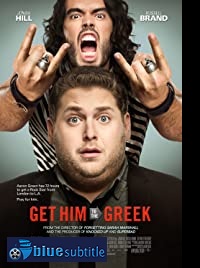 دانلود کامل زیرنویس فارسی Get Him to the Greek 2010