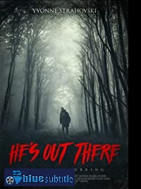دانلود کامل زیرنویس فارسی He’s Out There 2018