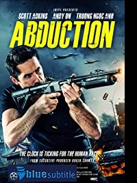 دانلود کامل زیرنویس فارسی Abduction 2019