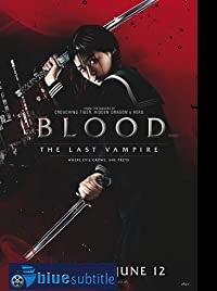 دانلود کامل زیرنویس فارسی Blood: The Last Vampire 2009