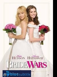 دانلود کامل زیرنویس فارسی Bride Wars 2009