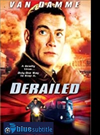 دانلود کامل زیرنویس فارسی Derailed 2002