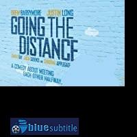 دانلود کامل زیرنویس فارسی Going the Distance 2010