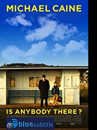 دانلود کامل زیرنویس فارسی Is Anybody There? 2009