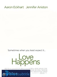 دانلود کامل زیرنویس فارسی Love Happens 2009