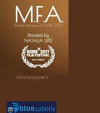 دانلود کامل زیرنویس فارسی M.F.A. 2017
