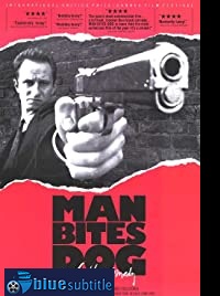 دانلود کامل زیرنویس فارسی Man Bites Dog 1992