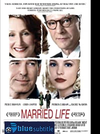 دانلود فیلم Married Life 2007 (زندگی زناشویی 2007) رایگان