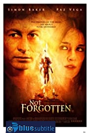 دانلود کامل زیرنویس فارسی Not Forgotten 2009