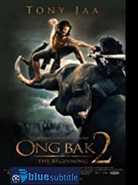 دانلود کامل زیرنویس فارسی Ong Bak 2 2008