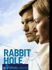 دانلود کامل زیرنویس فارسی Rabbit Hole 2010