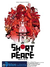 دانلود کامل زیرنویس فارسی Short Peace 2013