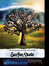 دانلود کامل زیرنویس فارسی فیلم Surfer, Dude 2008