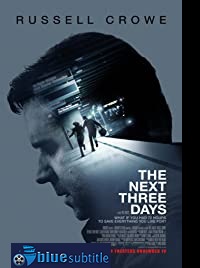 دانلود کامل زیرنویس فارسی The Next Three Days 2010