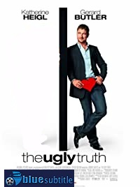 دانلود کامل زیرنویس فارسی The Ugly Truth 2009