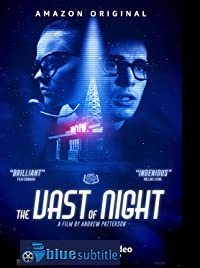 دانلود کامل زیرنویس فارسی فیلم The Vast of Night 2019