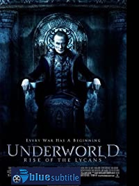 دانلود کامل زیرنویس فارسی Underworld: Rise of the Lycans 2009