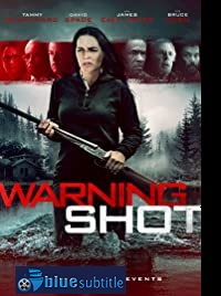 دانلود کامل زیرنویس فارسی Warning Shot 2018